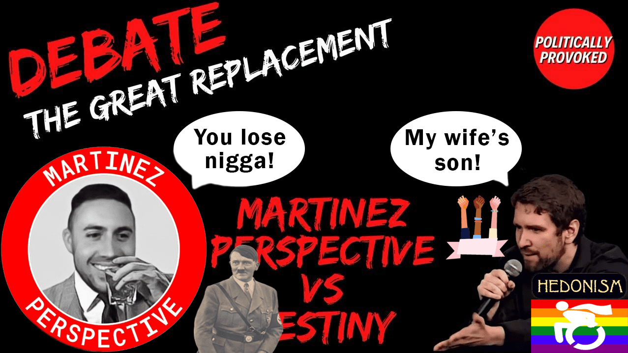 Martinez vs Destiny: The Great Replacement