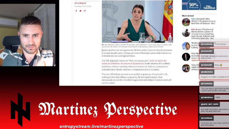 The Martinez Perspective (May 28, 2022): Spain’s Feminists Try to Change “Consent” Laws to Ruin Men