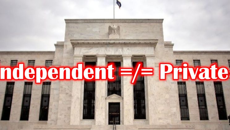 Refuting Dummies On Central Banks: “Independent” Doesn’t Mean “Private”
