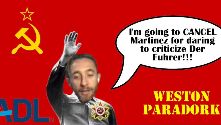 Communist shitbag Weston Paradork barks threats & calls for Martinez to be CANCELED
